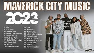 Maverick City Music Greatest Hits  Top Christian Worship Songs Playlist [upl. by Doomham]