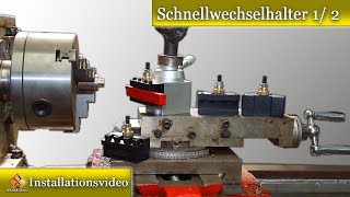 Schnellwechselstahlhalter für Drehmaschinen montieren  Variante 1 [upl. by Enairda226]