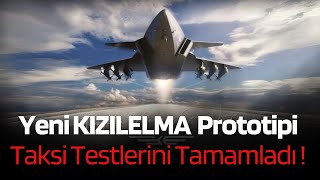 Bayraktar KIZILELMA Prototip 3 Taksi Testini Tamamladı 🚀 [upl. by Paloma836]