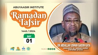 01 DR ABDALLAH USMAN GADON KAYA RAMADAN TAFSEER 1445  2024 [upl. by Honna]