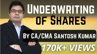 Underwriting of Shares  by CACMA Santosh Kumar [upl. by Allianora472]