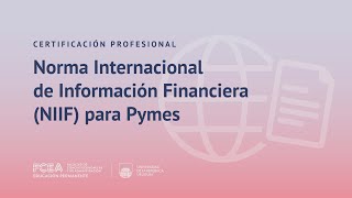 Certificación profesional en NIIF para PYMES [upl. by Danice790]