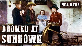 DOOMED AT SUNDOWN  Bob Steele  Full Western Movie  English  Free Wild West Movie [upl. by Bettencourt226]