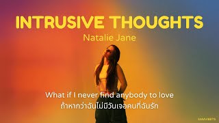 THAISUB Intrusive Thoughts  Nathalie Jane แปลเพลง [upl. by Mallina]