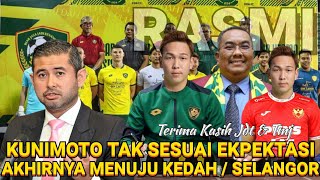 🚨 Berita Segera ‼️Kunimoto Ke Kedah Atau Ke Selangor [upl. by Eedissac639]