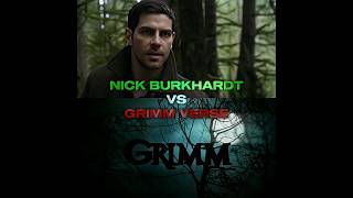 NICK BURKHARDT VS GRIMM VERSE PT1  grimm edit nickburkhardt evegrimm theresarubel [upl. by Cappella84]