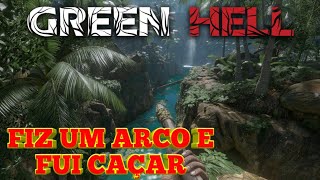 GREEN HELL GAMEPLAY PT BR XBOX SÉRIES FIZ UM ARCO E FUI CAÇAR EP07 [upl. by Gillmore]