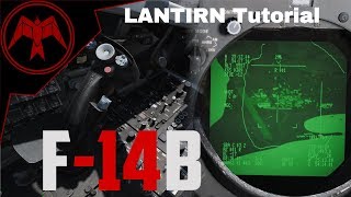 DCS F14b Tomcat LANTIRN Tutorial and Laser guided Bombs [upl. by Sivert]