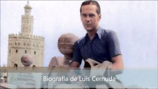 Biografía de Luis Cernuda [upl. by Nnaasil530]