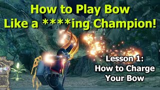 Four Ways to Charge Your Bow in Monster Hunter Rise and Sunbreak  Tutorial Guide [upl. by Taub]