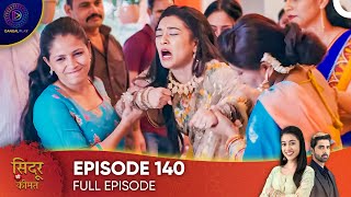 Sindoor Ki Keemat  The Price of Marriage Episode 140  English Subtitles [upl. by Kciremed492]