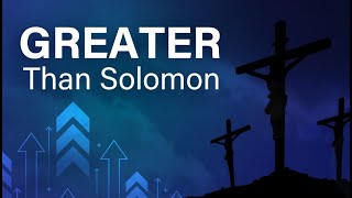 quotGreater Than Solomonquot by Kris Emerson [upl. by Akinyt]