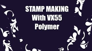 VX55 Liquid Polymer for stamp making March 2018 16 [upl. by Kcired]