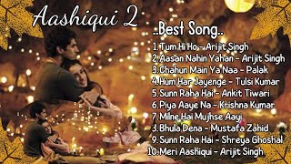 Aashiqui 2 Songs ❤️ Movie All Best Songs  Shraddha Kapoor amp Aditya Roy Kapur  Romantic Love Gaane [upl. by Sivla]