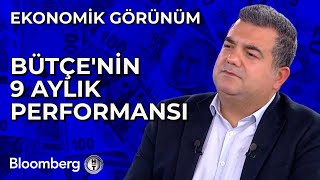 Ekonomik Görünüm  Bütçenin 9 Aylık Performansı  18 Ekim 2024 [upl. by Yasdnil9]