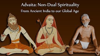 Advaita NonDual Spirituality  from Ancient India to our Global Age [upl. by Ived317]