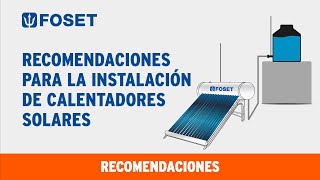 Recomendaciones para la instalación de Calentadores Solares FOSET [upl. by Evy657]