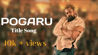 Pogaru kannada movie songs  Pogaru movie title song  Whatsapp status dhruvasarja pogaru [upl. by Oribel911]