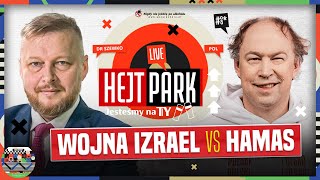 WOJNA IZRAEL VS HAMAS PAT W STREFIE GAZY WOJCIECH SZEWKO I MICHAŁ POL – HEJT PARK JESTEŚMY NA TY [upl. by Russi277]