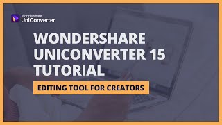 Wondershare UniConverter 15 Tutorial A must have editing tool for creators [upl. by Matilde]