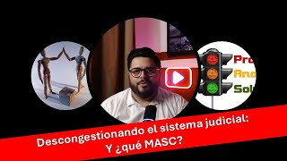 MASC Medios Alternos de Solución de Conflictos y su Marco Legal en México [upl. by Esimaj705]