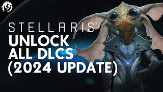 Stellaris DLC Unlocker  How to unlock DLCs in Stellaris 2024 Update [upl. by Nickey]