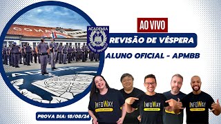 Revisão de Véspera APMBB 2024  Polícia Militar [upl. by Nysila]