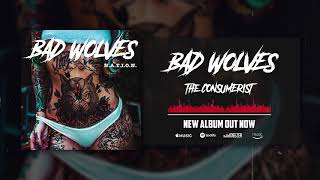 Bad Wolves  The Consumerist Official Audio [upl. by Berfield]