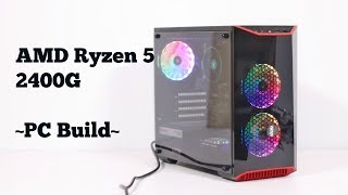 AMD Ryzen 5 2400G PC BUILD Time Lapse [upl. by Talyah]