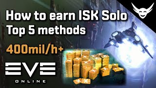 EVE Online  SOLO Top 5 ways to earn ISK [upl. by Vershen630]