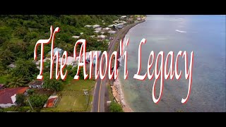 The Anoai Legacy Documentary [upl. by Miun]