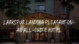 Larkspur Landing PleasantonAn AllSuite Hotel Review  Pleasanton  United States of America [upl. by Rengia]