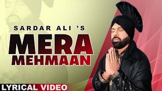 Sardar Ali  Mera Mehmaan Lyrical Video  Punjabi Devotional Songs 2021  Mera Sai Music [upl. by Cyprian]