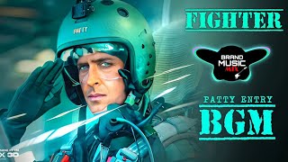 FIGHTER Patty Entry BGM 🎧  Fighter BGM  Hrithik Roshan Entry Bgm  Brand Music Mix [upl. by Aleakcim389]