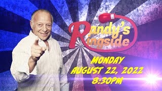 Randys Ringside SPECIAL EDITION  August 22 2022 [upl. by Helsell]