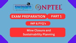 Mine Closure and Sustainability Planning Part 1  NPTEL Exam Series  MYSWAYAM nptel nptel2024 [upl. by Notsuoh]