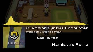 Champion Cynthia Encounter Euphoricz Hardstyle Remix  Pokemon Diamond amp Pearl [upl. by Oreste660]