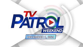 TV Patrol Weekend Livestream  December 1 2024 Full Episode Replay [upl. by Keli]