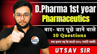 Pharmaceutics Most Important 10 QUESTIONS  DPharma 1st year 2024  Important Question 2024 bteup [upl. by Namas]