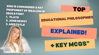 Mastering Educational Philosophies Idealism Realism Pragmatism amp More with Key MCQs crashcourse [upl. by Callum]