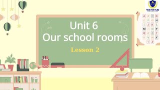 Unit 6 Our school room Lesson 2 [upl. by Aikin]