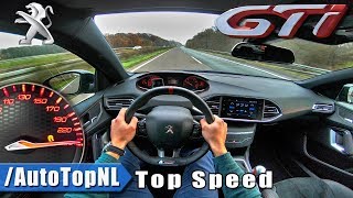 2018 Peugeot 308 GTi AUTOBAHN POV  ACCELERATION amp TOP SPEED  by AutoTopNL [upl. by Wallache]