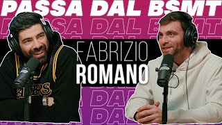 IL KING DEL CALCIOMERCATO FABRIZIO ROMANO passa dal BSMT [upl. by Nylarahs]