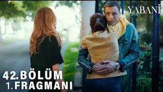 Yabani 42 Bölüm 1 Fragmanı [upl. by Estus]