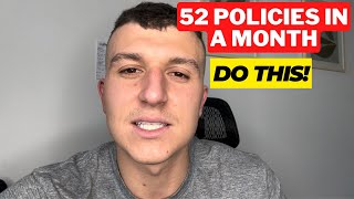 How to sell 52 policies in 30 days our exact sales system [upl. by Ylak]