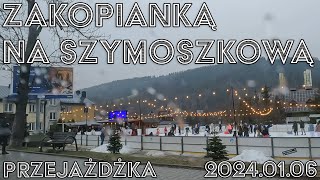 🔴Jedziemy Zakopianką 🚗 pod wyciąg Szymoszkowa w Zakopanem 20240106 [upl. by Nnave]