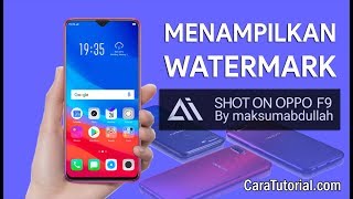 Cara Menampilkan Watermark SHOT ON BY di Kamera HP OPPO F9 [upl. by Leticia]