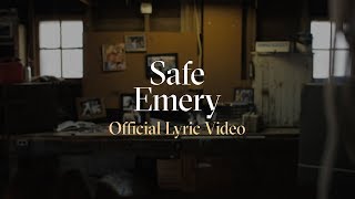 Emery  Safe Official Lyric Video [upl. by Shuma]