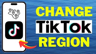 How To Change Your TikTok Region 2024 [upl. by Bowrah]