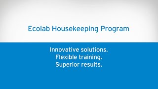 Ecolab Housekeeping Program  Innovative Solutions Flexible Training Superior Results [upl. by Airb]